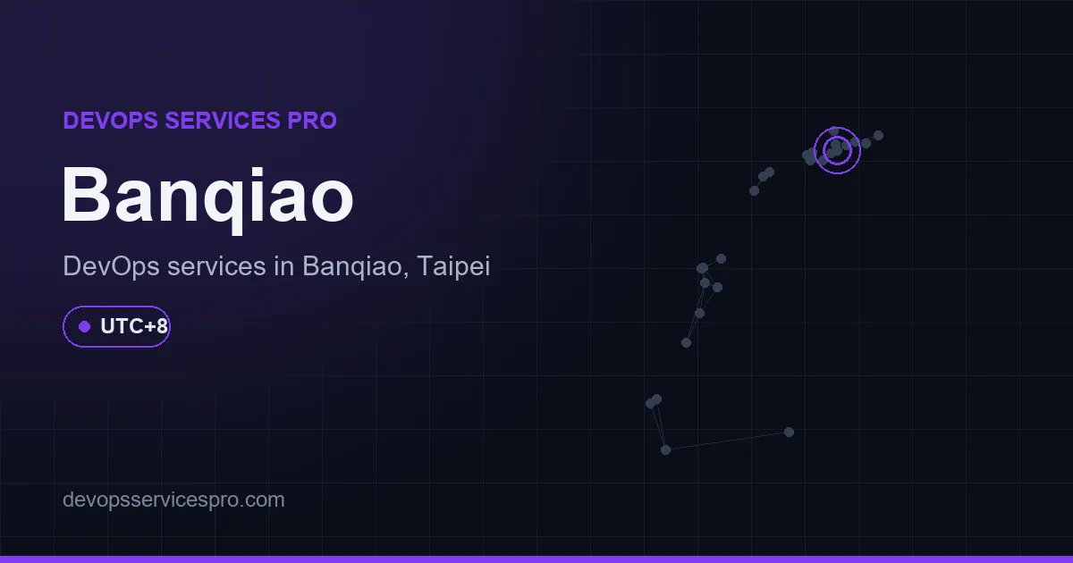 DevOps services coverage map for Banqiao, Taiwan - DevOps Services Pro